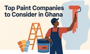Top Paint Companies to Consider in Ghana